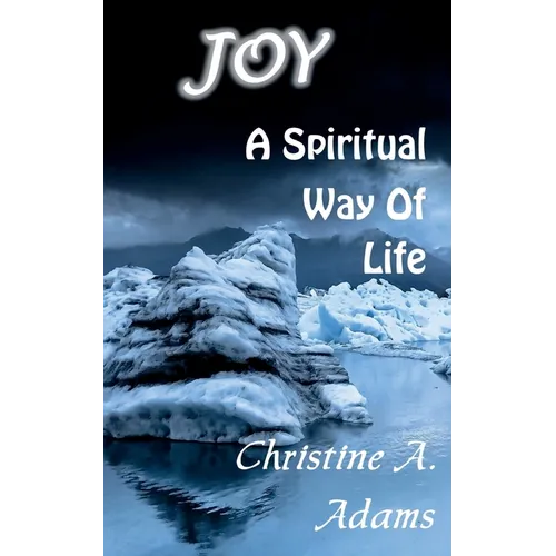Joy: A Spiritual Way of Life
