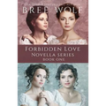 A Forbidden Love Novella Box Set One: Novellas 1 - 4