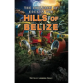 The Children of Eden in the Hills of Belize