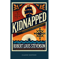 Kidnapped: (Original, Unabridged Classic): With Illustrations