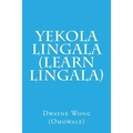 Yekola Lingala (Learn Lingala)