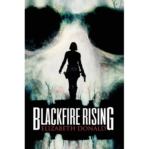 Blackfire Rising