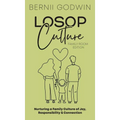 Loving our Students on Purpose (LoSoP) Culture Family Room Edition: Nurturing a Family Culture of Joy, Responsibility & Connection