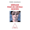 Sérénade pour un cerveau musicien