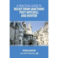 A Practical Guide to Relief from Sanctions Post-Mitchell and Denton