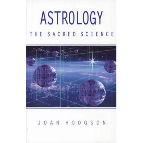 Astrology: The Sacred Science