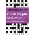 The Times Quick Cryptic Crossword Book 11: 100 World-Famous Crossword Puzzles
