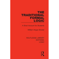 The Traditional Formal Logic: A Short Account for Students