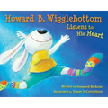 Howard B. Wigglebottom Listens to His Heart