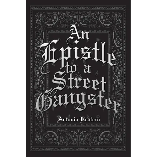 An Epistle to a Street Gangster