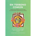 En terreno común: Perspectivas internacionales sobre los fideicomisos comunitarios de tierras
