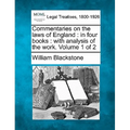 Commentaries on the laws of England: in four books: with analysis of the work. Volume 1 of 2