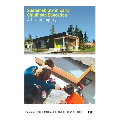 Sustainability in Early Childhood Education: A Living Inquiry