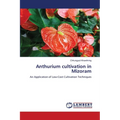 Anthurium cultivation in Mizoram