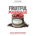 Fruitful Marriage: Cultivate Values, Establish Vision, and Build Agreements on a "WE" Retreat [WIFE EDITION]