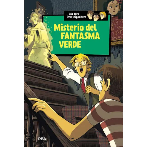 Misterio del Fantasma Verde / The Mystery of the Green Ghost