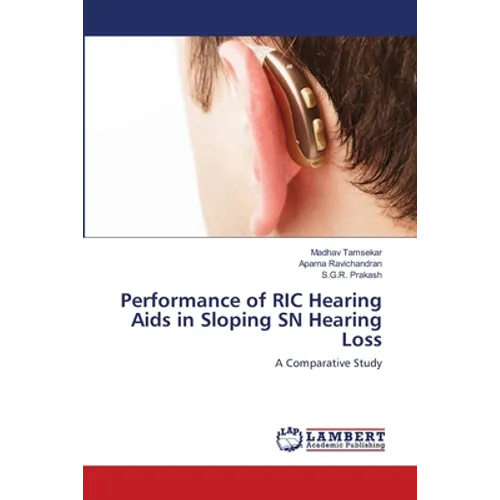 Performance of RIC Hearing Aids in Sloping SN Hearing Loss