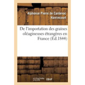 de l'Importation Des Graines Oléagineuses Étrangères En France