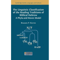 The Linguistic Classification of the Reading Traditions of Biblical Hebrew: A Phyla-and-Waves Model