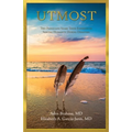 Utmost: Two Physicians Share Their Experiences Serving Humanity During Disasters