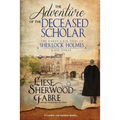 The Adventure of the Deceased Scholar