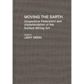 Moving the Earth: Cooperative Federalism and Implementation of the Surface Mining ACT