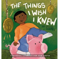 The Things I wish I knew: Financial Literacy For Our Youth