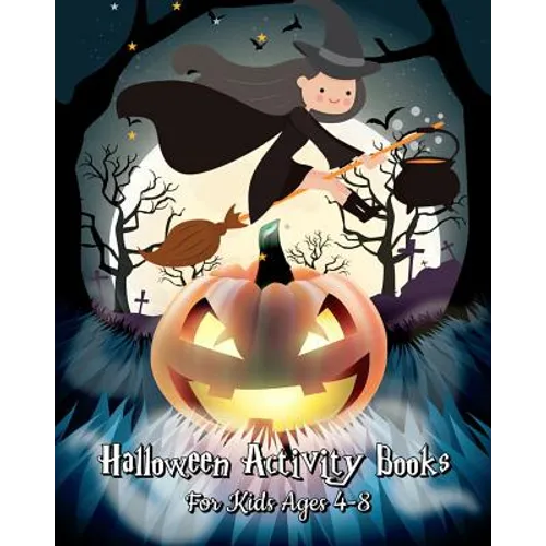 Halloween Activity Books For Kids Ages 4-8: A Kid Coloring Book with Monsters, Witches, Pumpkins and More (Plus Halloween Activities for Kids: Mazes,