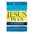 Jesus in Us: Living Wholeheartedly the Life He Intends (a 90-Day Devotional)