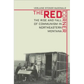 Red Corner: The Rise and Fall of Communism in Northeastern Montana
