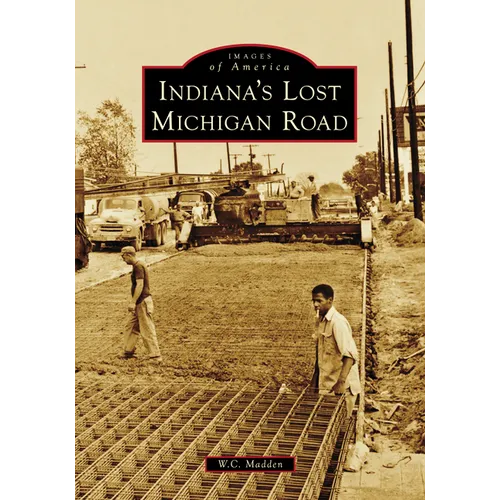 Indiana's Lost Michigan Road