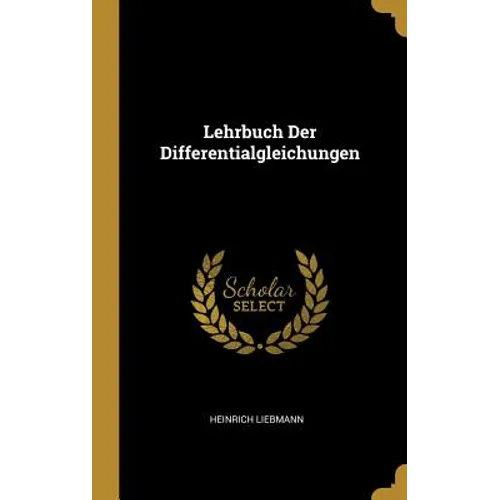 Lehrbuch Der Differentialgleichungen