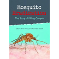 Mosquito Eradication: The Story of Killing Campto