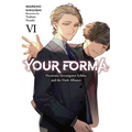Your Forma, Vol. 6: Electronic Investigator Echika and the Dark Alliance Volume 6