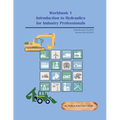 Workbook 1: Introduction to Hydraulics for Industry Professionals