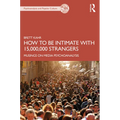 How to Be Intimate with 15,000,000 Strangers: Musings on Media Psychoanalysis