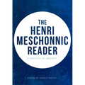 The Henri Meschonnic Reader: A Poetics of Society