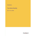The Atlantic Monthly: Vol. IV - No. XXVI