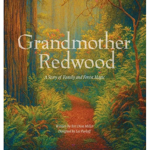 Grandmother Redwood: A Story of Family and Forest Magic