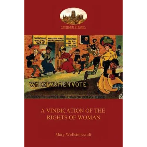 A Vindication of the Rights of Woman (Aziloth Books)