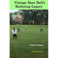 Vintage Base Ball's Enduring Legacy