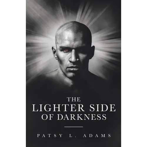 The Lighter Side of Darkness
