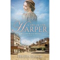 A Dream for Harper: Historical Western Romance Novels