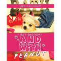 Life's Emotions And Personal Care With Peanut