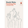 Catching Fire: A Translation Diary