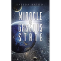 Miracle of Gaseous State