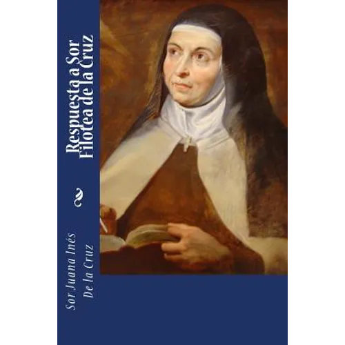 Respuesta a Sor Filotea de la Cruz