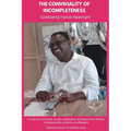 The Conviviality of Incompleteness: Celebrating Francis Nyamnjoh