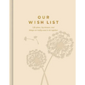 Our Wish List: Life Plans, Big Dreams, and Things We Really Want to Do Together