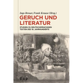Geruch Und Literatur: Studien Zu Deutschsprachigen Texten Des 19. Jahrhunderts